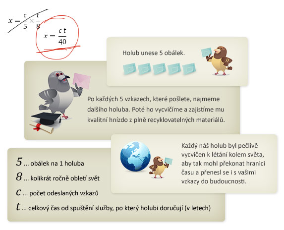 Vzoreček: (c ... počet vzkazů) * (t ... celkový čas ve vzduchu od spuštění služby) / (5 * 8)